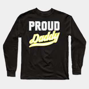 Proud Daddy Long Sleeve T-Shirt